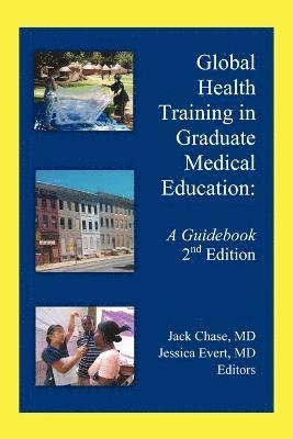 Global Health Training in Graduate Medical Education 1