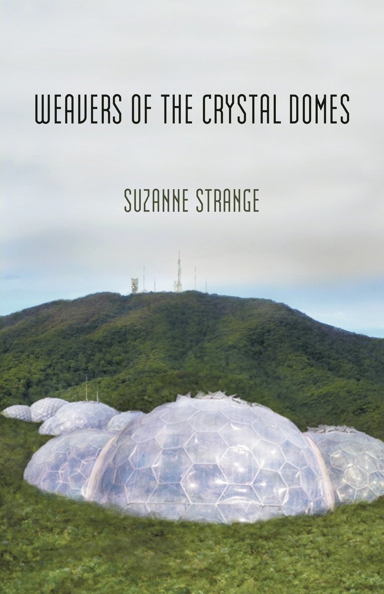 Weavers of the Crystal Domes 1