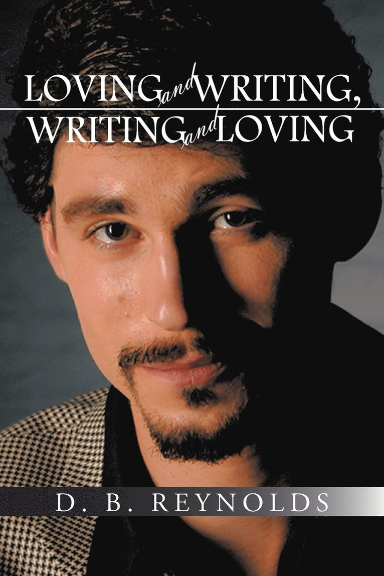 Loving and Writing, Writing and Loving 1