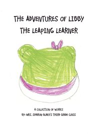 bokomslag The Adventures of Libby the Leaping Learner