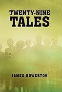 Twenty-Nine Tales 1