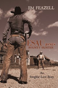 bokomslag Esau Jones Bounty Hunter