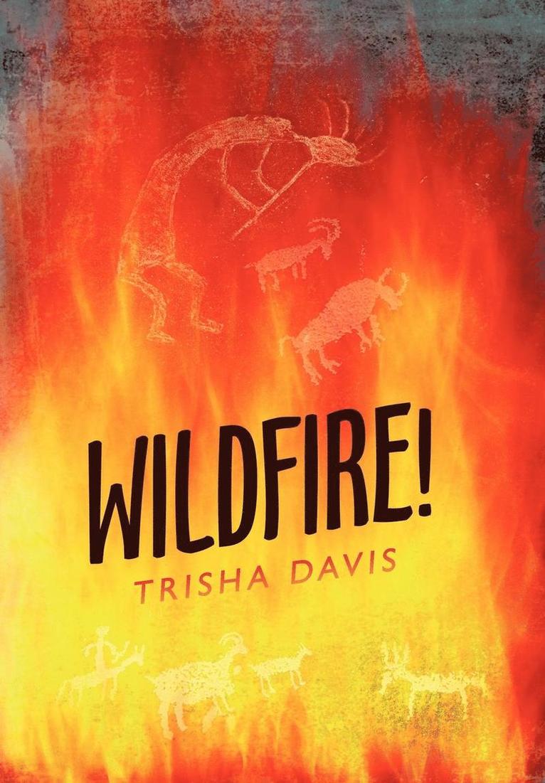 Trisha Davis - Wildfire!, Inbunden