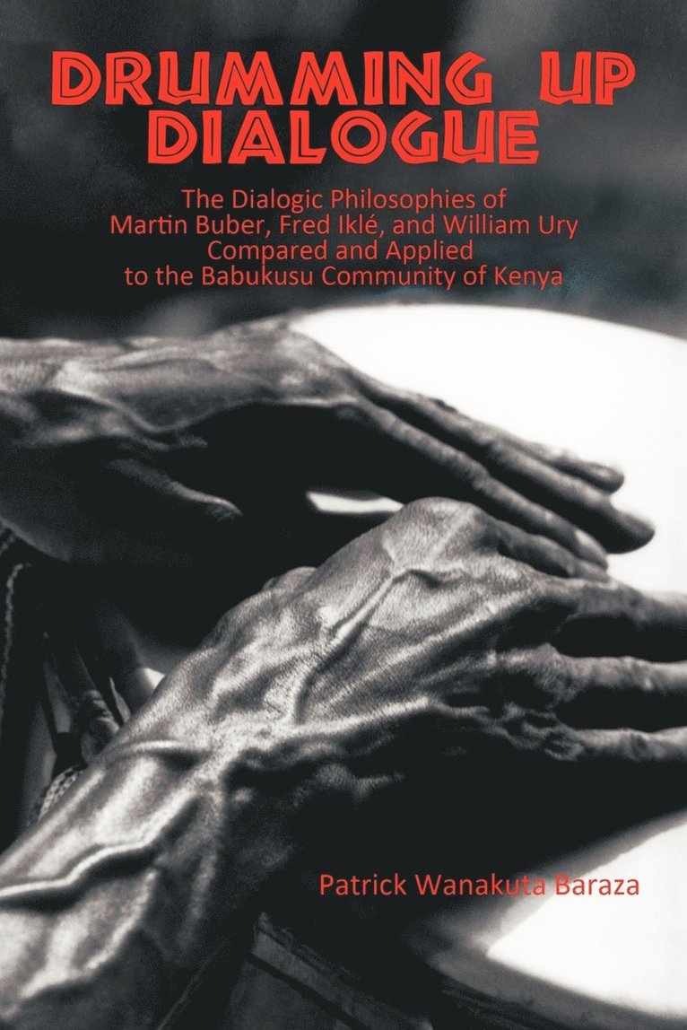 Patrick Wanakuta Baraza - Drumming Up Dialogue, Häftad