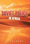 bokomslag Soviet Policy in Africa