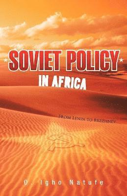 bokomslag Soviet Policy in Africa