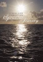 A Real-Life Christian Spiritual Journey 1