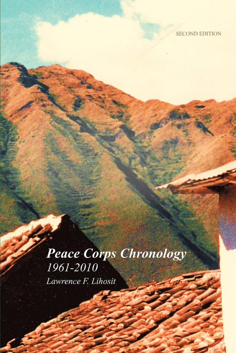 Peace Corps Chronology; 1961-2010 1