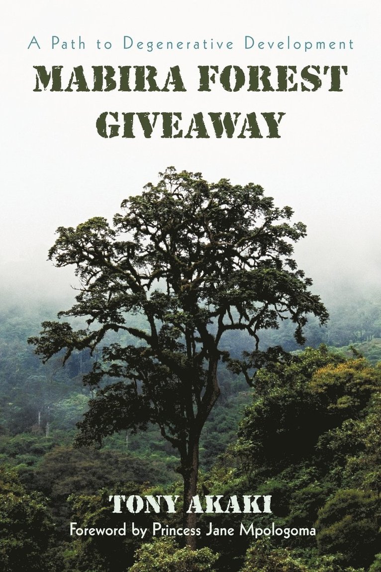 Tony Akaki - Mabira Forest Giveaway, Häftad