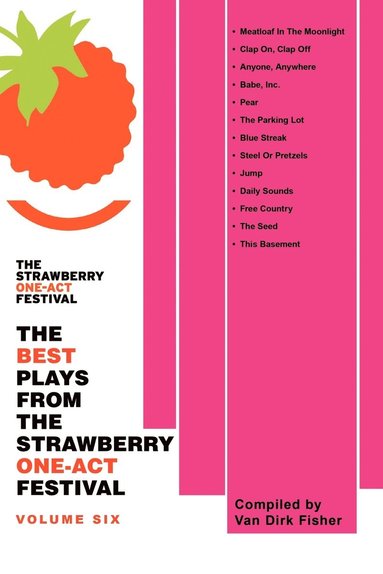 bokomslag The Best Plays from the Strawberry One-Act Festival