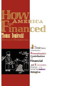 bokomslag How America Was Financed