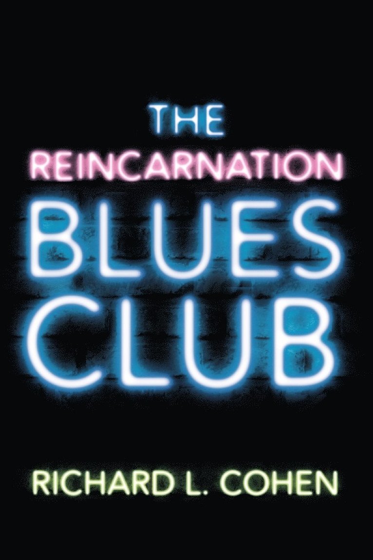 The Reincarnation Blues Club 1