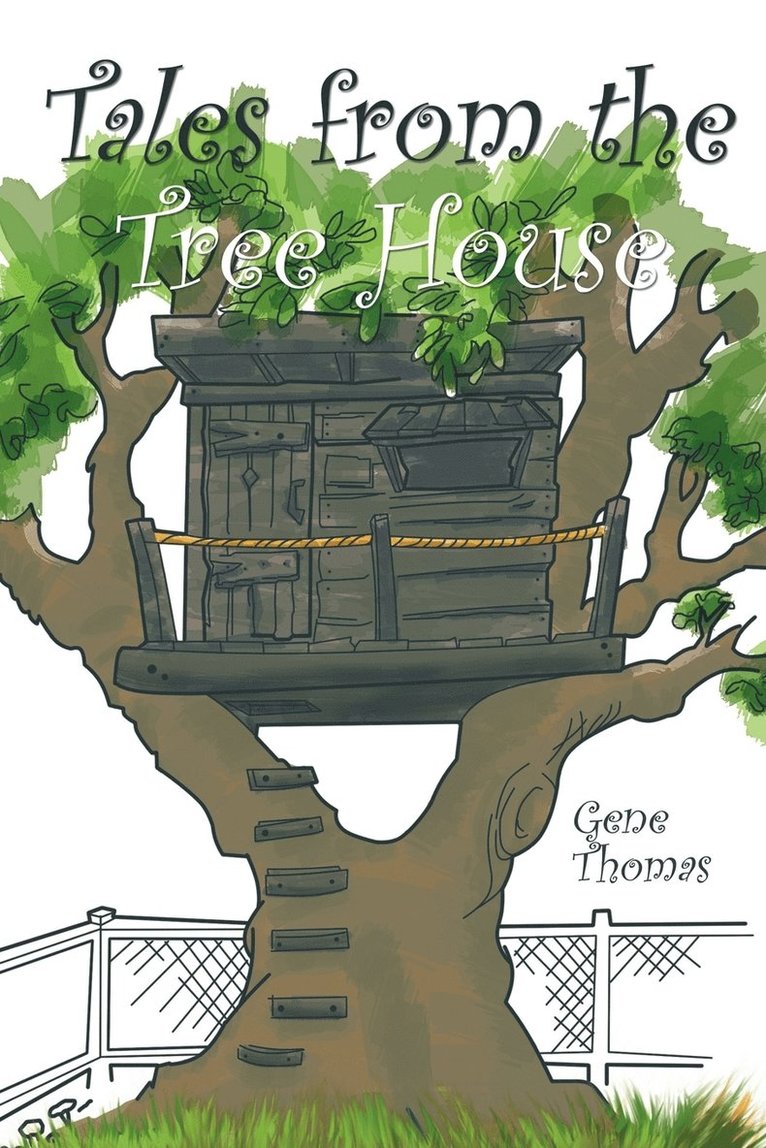 Tales from the Tree House 1