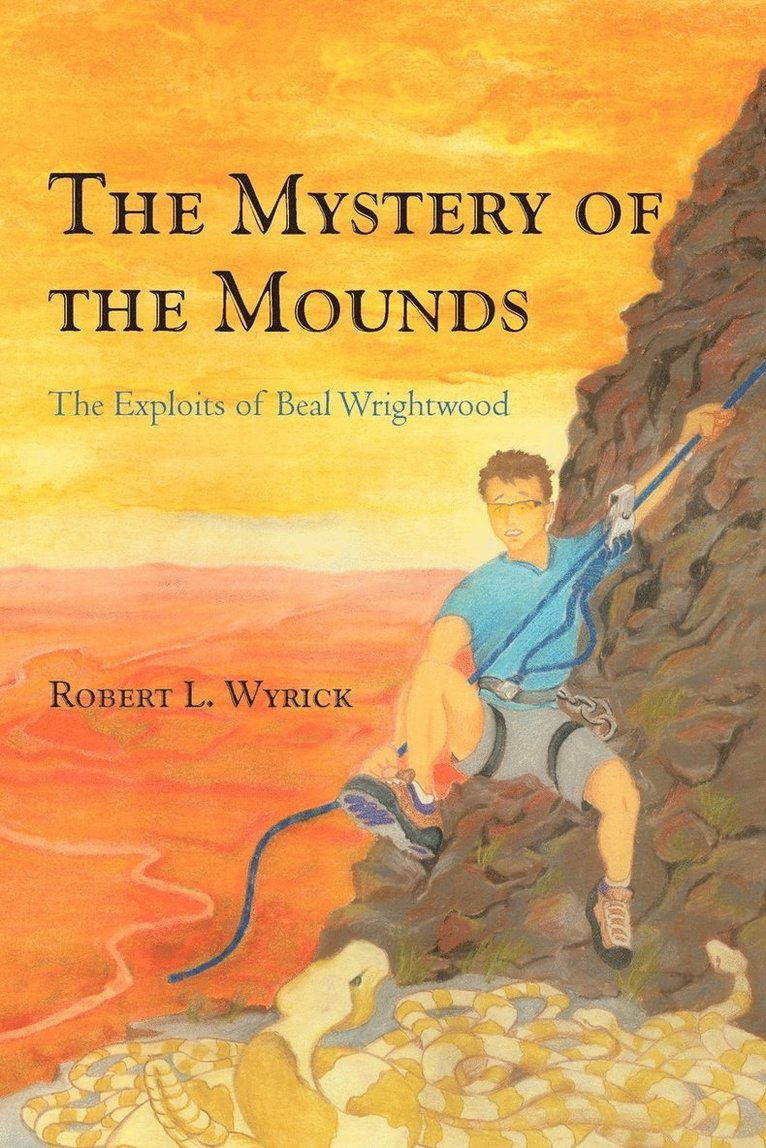 Robert L Wyrick, Robert L. Wyrick - Mystery of the Mounds, Häftad