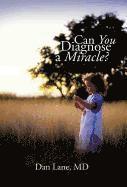 bokomslag Can You Diagnose a Miracle?
