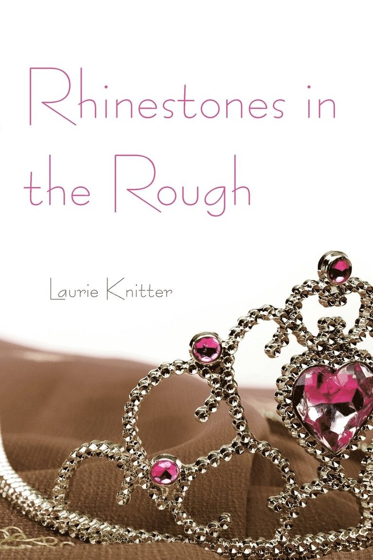 Rhinestones in the Rough 1