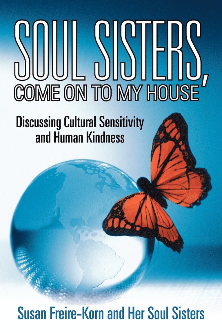 Soul Sisters, Come on to My House 1