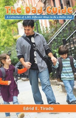 Edrid E Tirado, Edrid E. Tirado - Dad Guide, Häftad