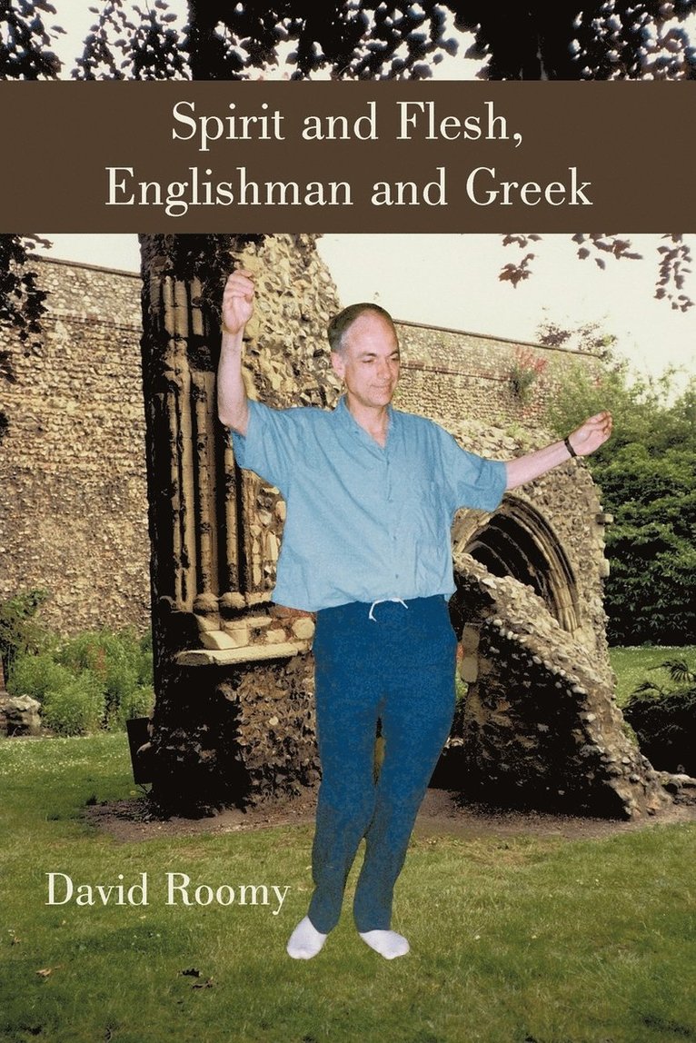 Spirit and Flesh, Englishman and Greek 1