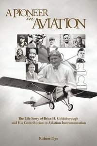 bokomslag A Pioneer in Aviation