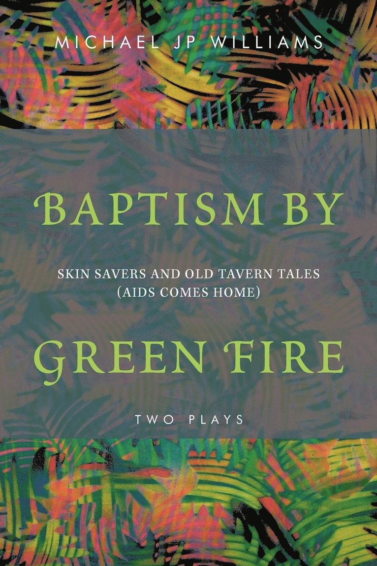 Michael Jp Williams - Baptism by Green Fire, Häftad
