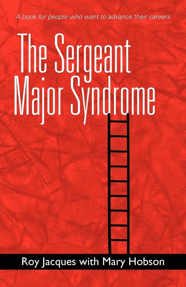 Sergeant Major Syndrome