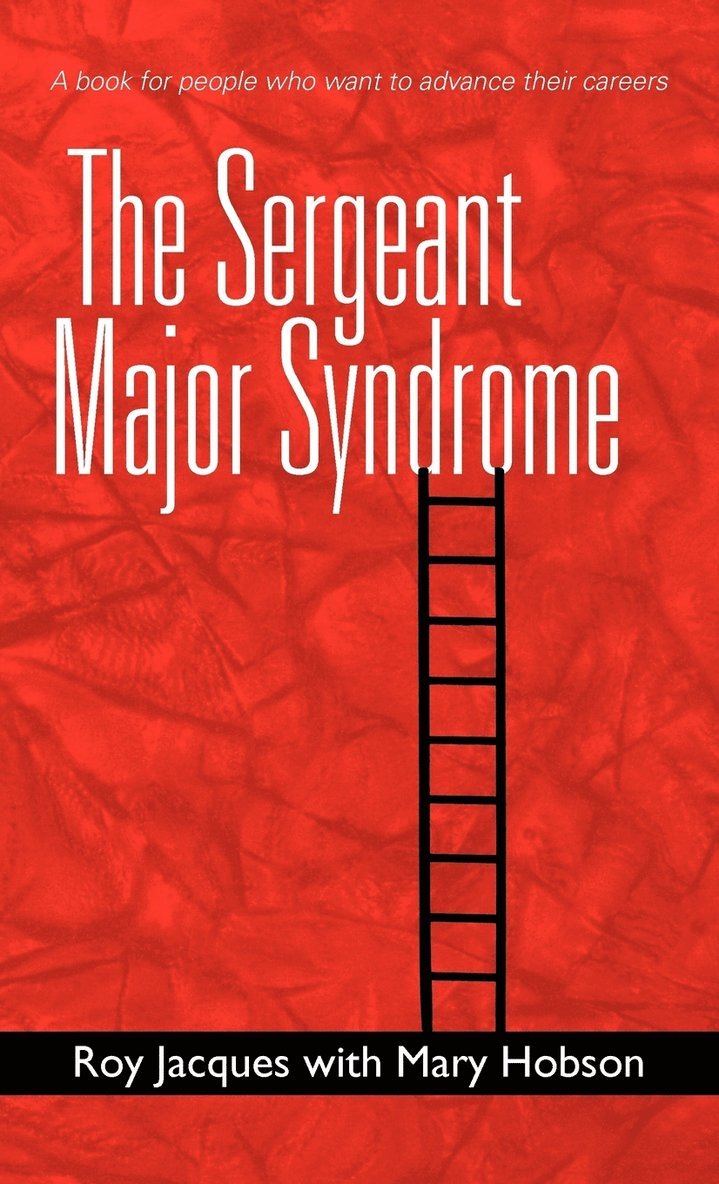 Roy Jacques, Mary Hobson - Sergeant Major Syndrome, Inbunden