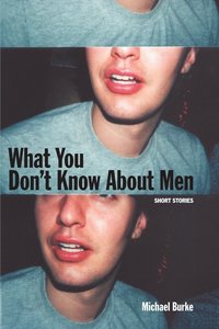 bokomslag What You Don't Know about Men