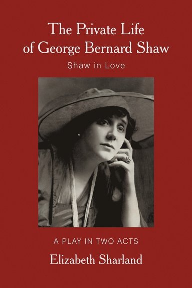 bokomslag The Private Life of George Bernard Shaw