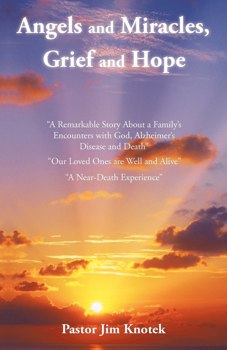 Angels and Miracles, Grief and Hope 1