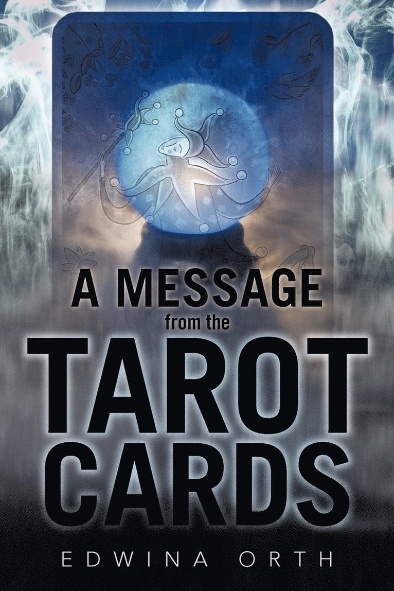 A Message from the Tarot Cards 1