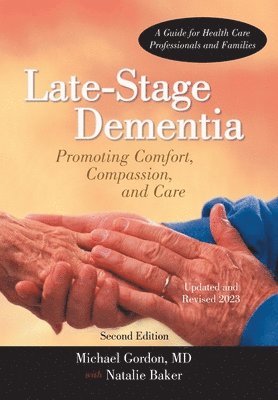 Michael Gordon - Late-Stage Dementia, Inbunden
