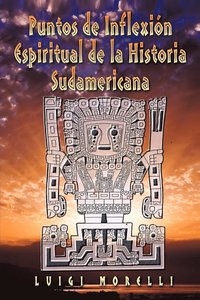 bokomslag Puntos de Inflexion Espiritual de la Historia Sudamericana