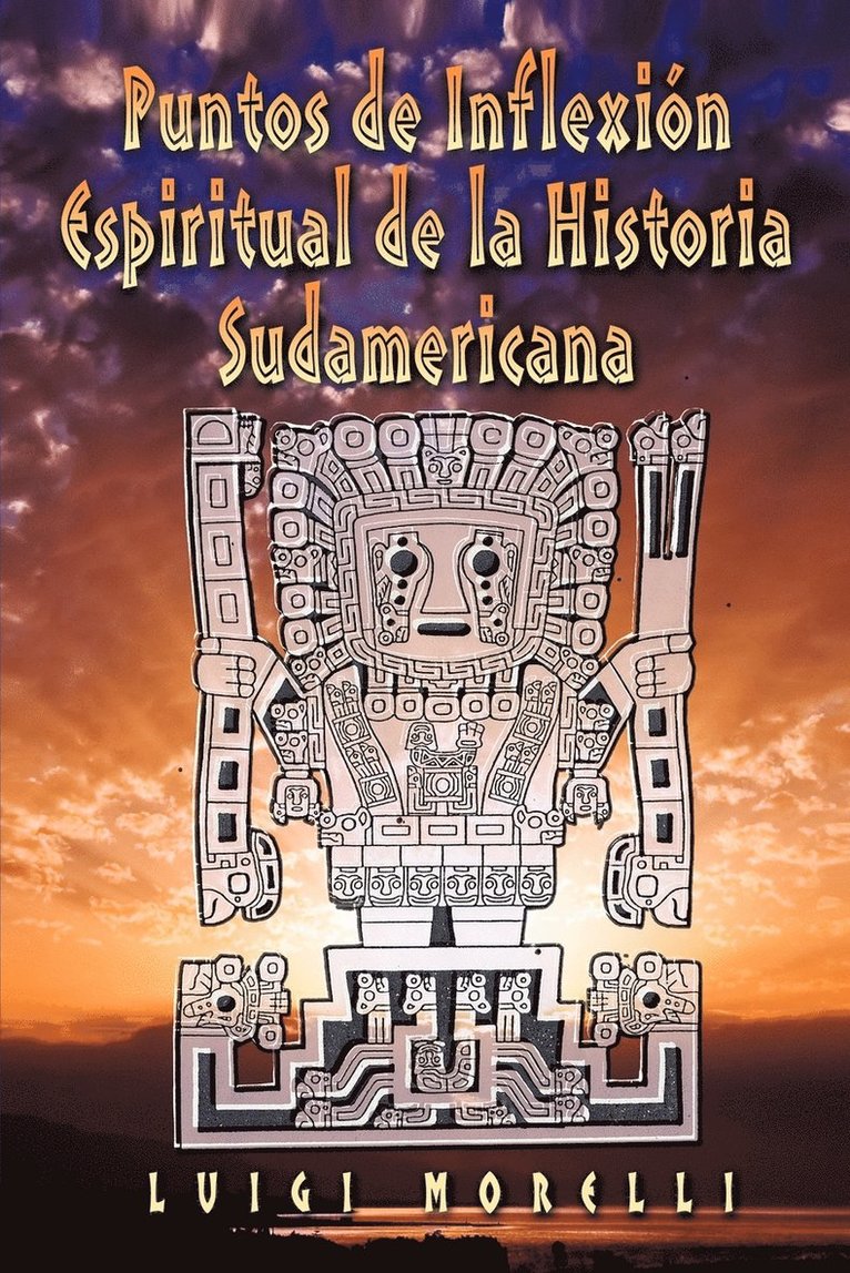 Puntos de Inflexion Espiritual de la Historia Sudamericana