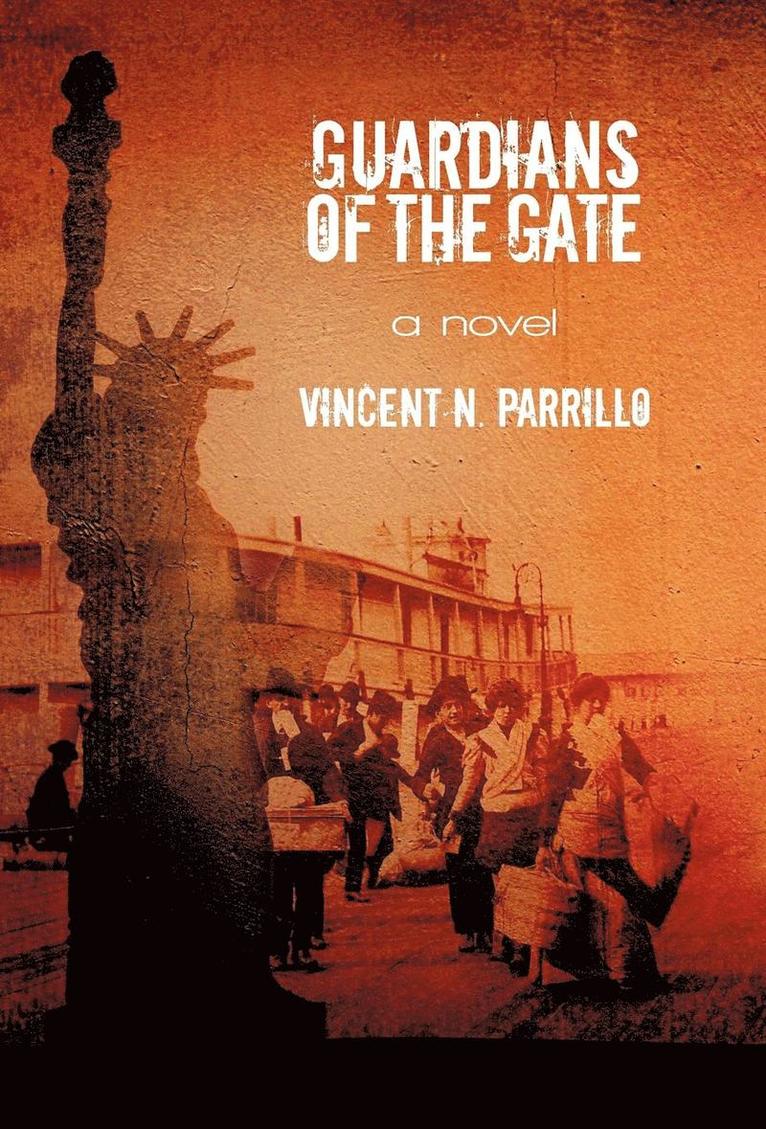 Vincent N Parrillo, Vincent N. Parrillo - Guardians of the Gate, Inbunden