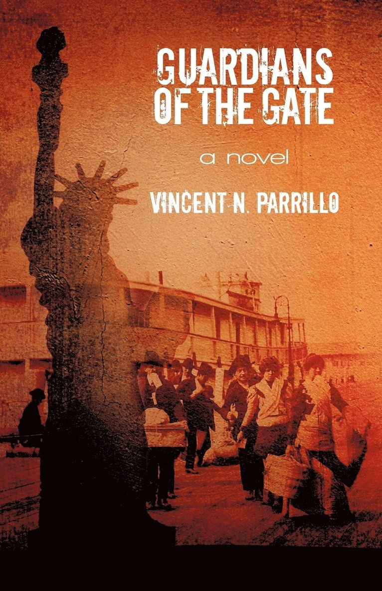 Vincent N Parrillo, Vincent N. Parrillo - Guardians of the Gate, Häftad
