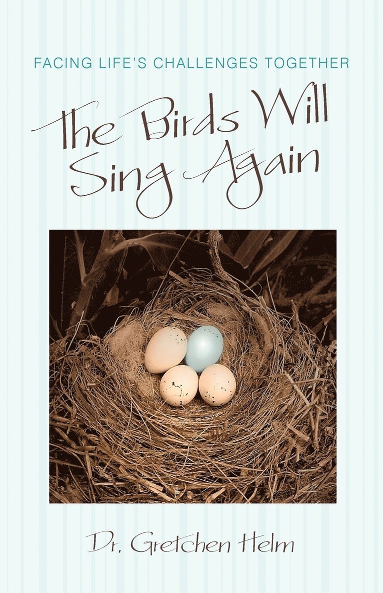 The Birds Will Sing Again 1