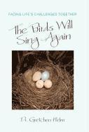 bokomslag Birds Will Sing Again