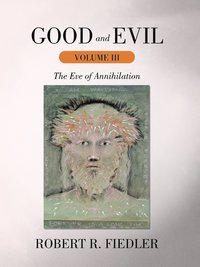 bokomslag Good and Evil Volume III