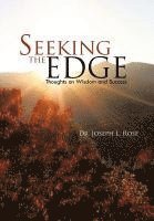 Joseph L Rose, Joseph L. Rose - Seeking the Edge, Inbunden