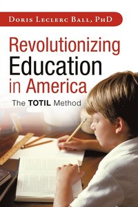 bokomslag Revolutionizing Education in America