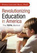 bokomslag Revolutionizing Education in America