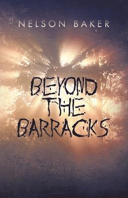 Beyond the Barracks 1