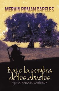 bokomslag Bajo La Sombra de Los Abuelos