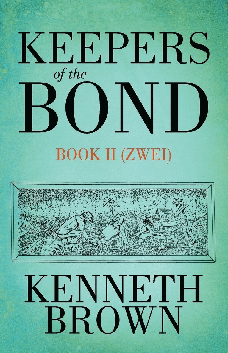 Kenneth Brown - Keepers of the Bond II (Zwei), Häftad