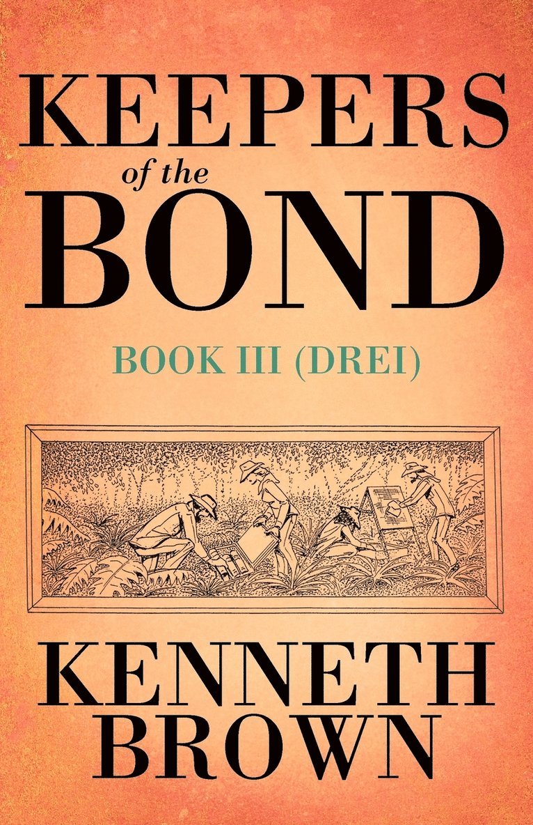 Kenneth Brown - Keepers of the Bond III (Drei), Häftad