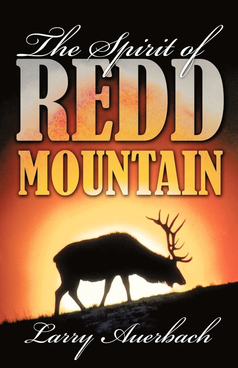 The Spirit of Redd Mountain 1