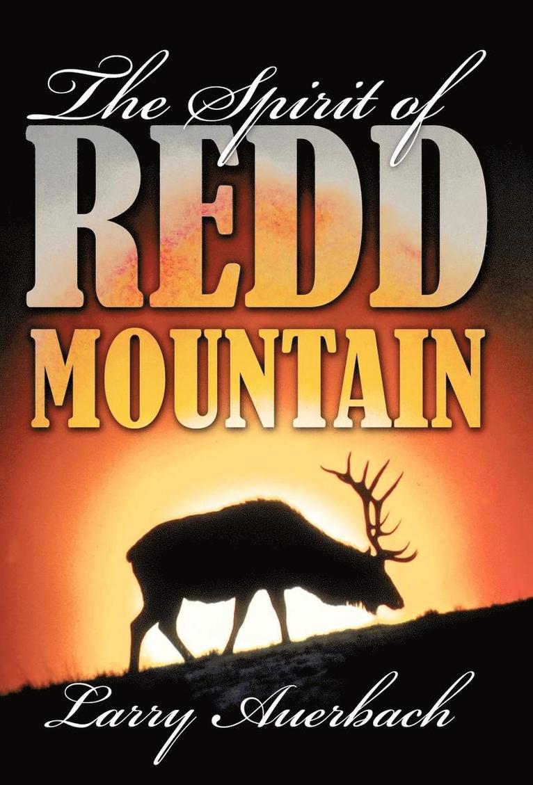 The Spirit of Redd Mountain 1