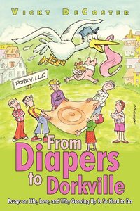 bokomslag From Diapers to Dorkville