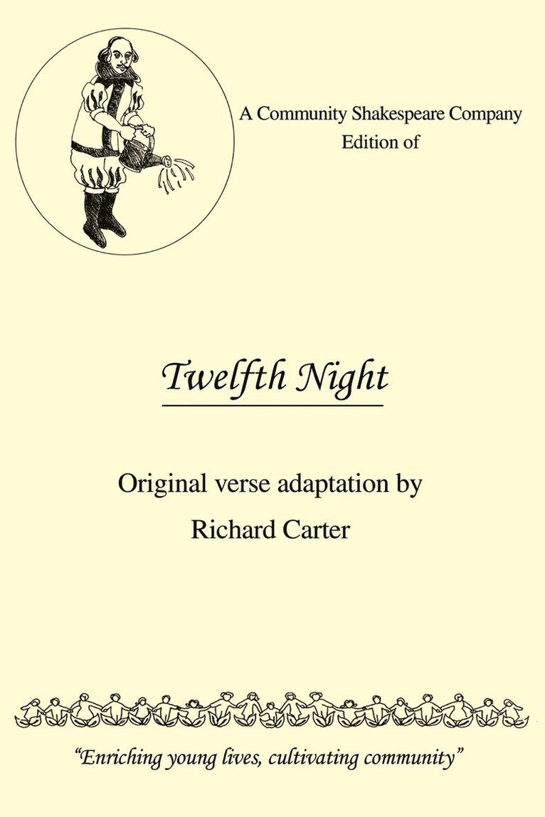 A Community Shakespeare Company Edition of Twelfth Night 1